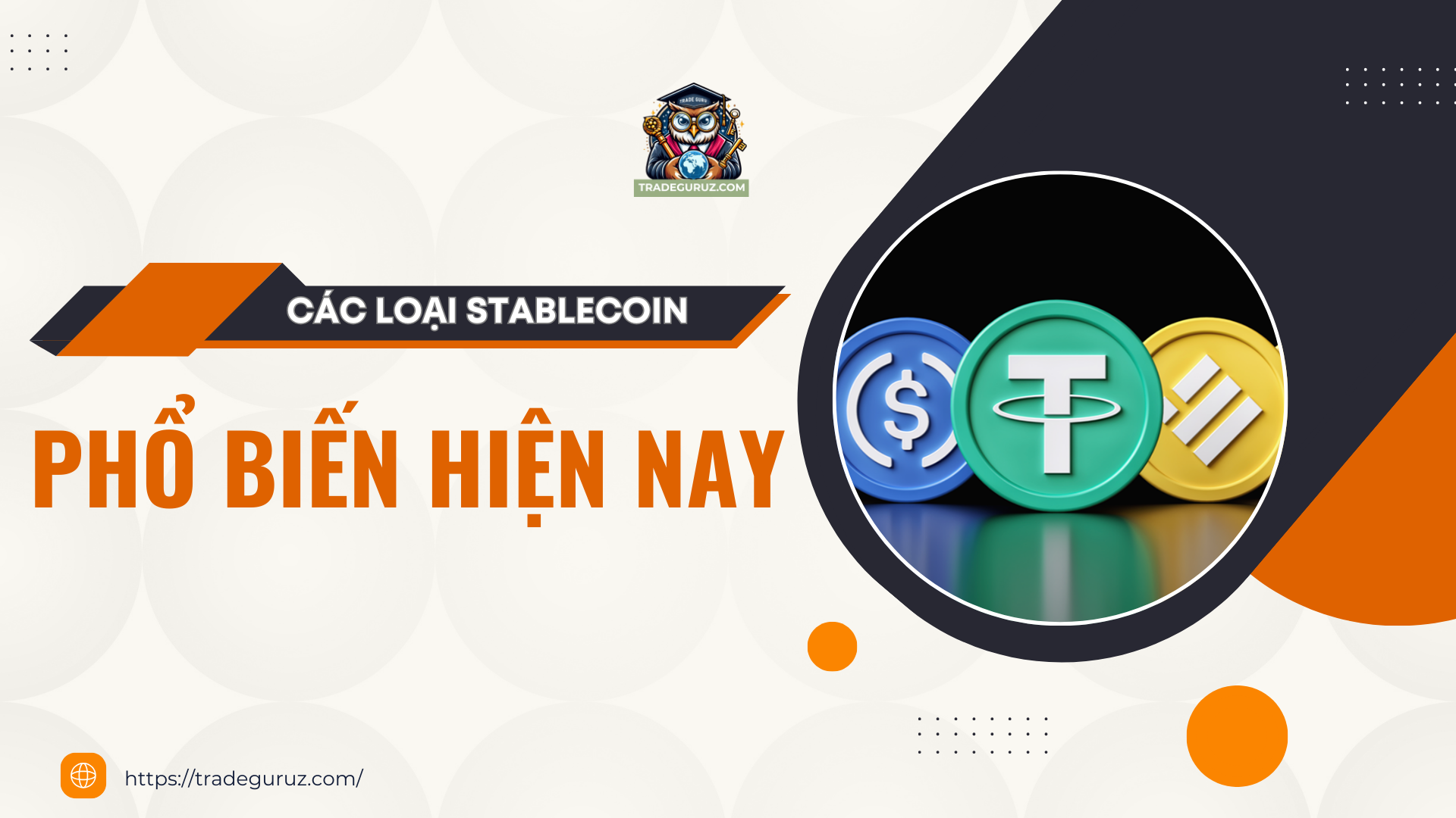 Các loại stablecoin phổ biến hiện nay